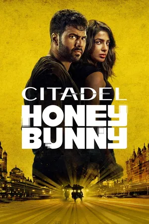 Citadel Honey Bunny 2024 Season 01 Hindi Dual Audio WEB-DL 720p - 480p - 1080p [ALL EPISODES] - Movierulz