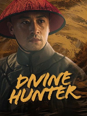 Divine Hunter 2024 Hindi - Chinese Dual Audio WEB-DL 720p - 480p - 1080p - Movierulz