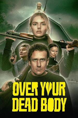 Over Your Dead Body 2026 Hindi - English Dual Audio WEB-DL 720p - 480p - 1080p - Movierulz